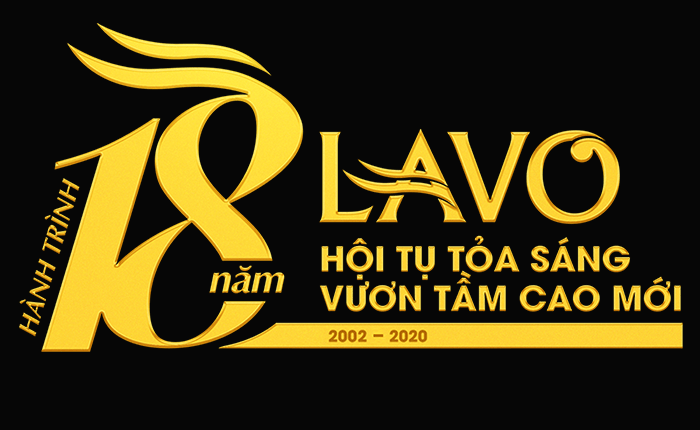 Hành Trình 18 Năm Lavo “hội Tụ Tỏa Sáng, Vươn Tầm Cao Mới”